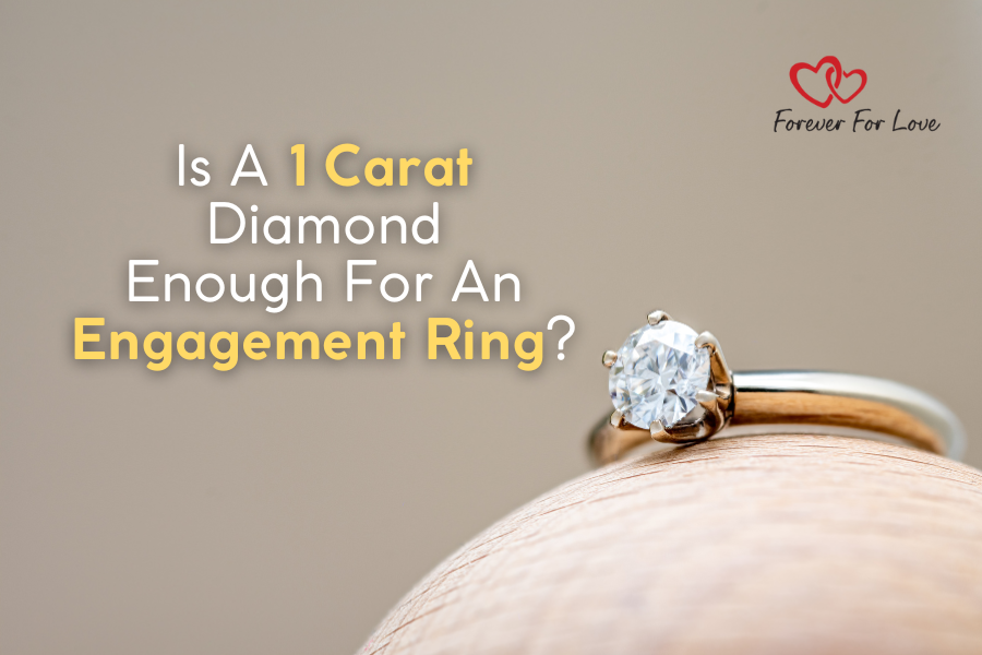 Is a 1 Carat Diamond Enough for an Engagement Ring?