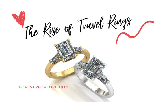 The Rise of Travel Rings - Forever For Love
