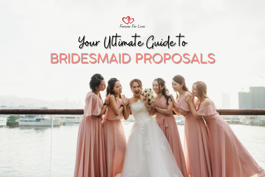 Your Ultimate Guide to Bridesmaid Proposals